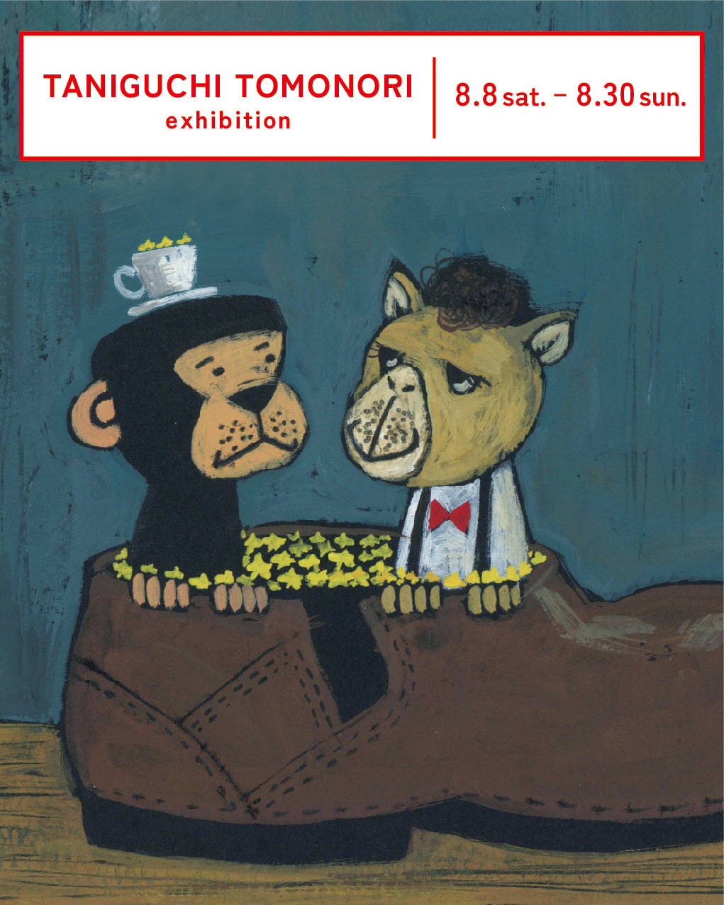 TANIGUCHI TOMONORI exhibition 26/8/8 sat.- 8/30 sun. – fuai