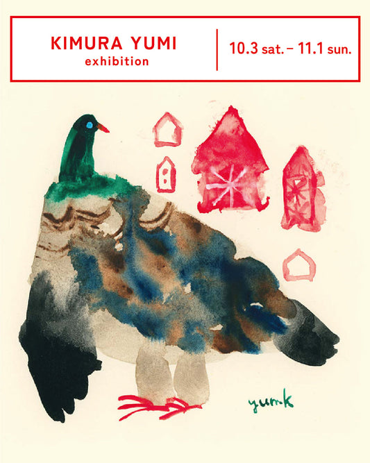 Kimura Yumi exhibition 26/10/3 sat.- 11/1 sun.